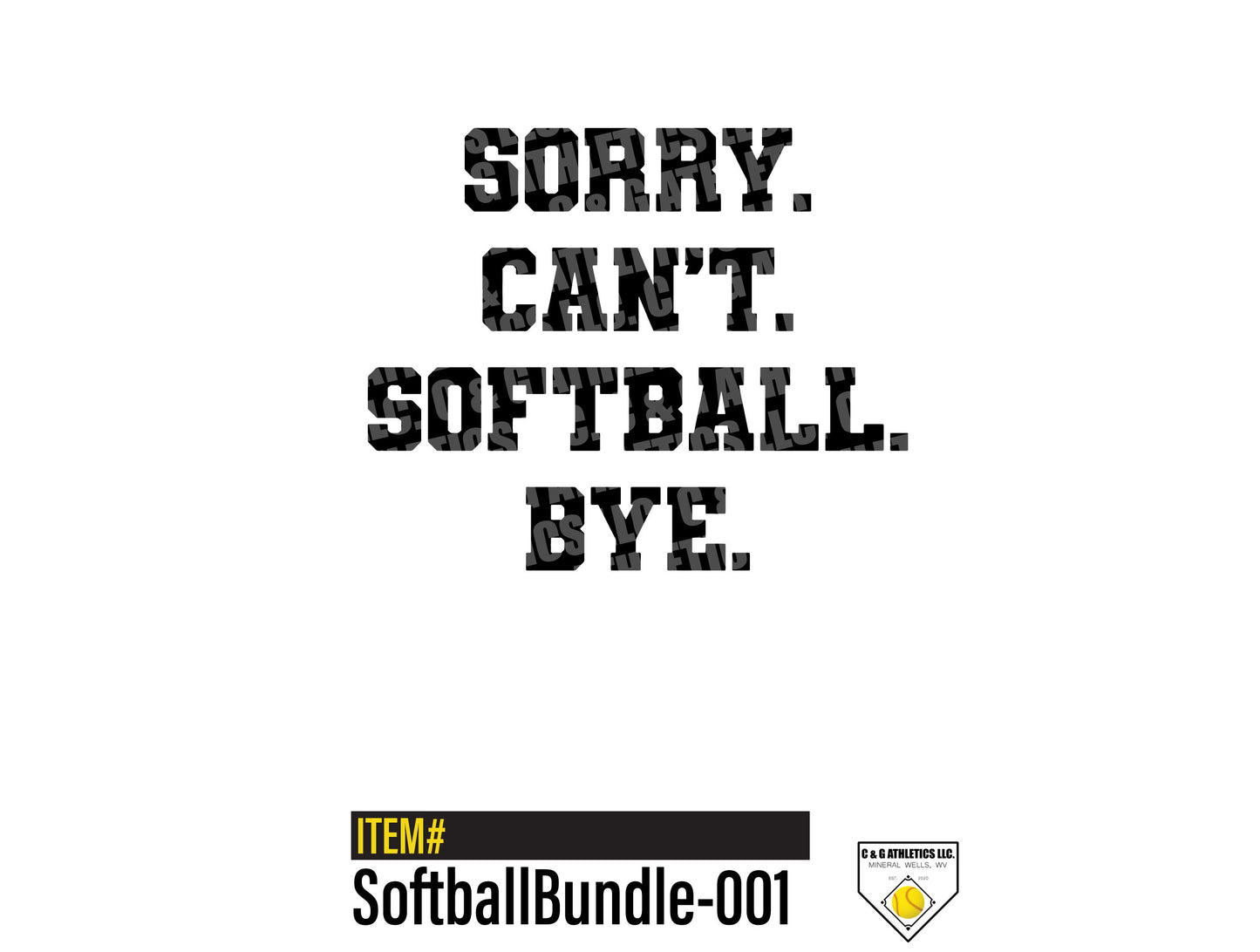 Sorry. Can't. Softball. Bye. Solid-Color, Short Sleeve T-Shirt